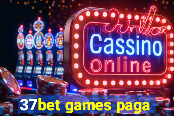 37bet games paga